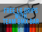 Free Grips With TEAM BMX Bars